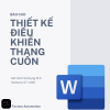BÁO CÁO TỐT NGHIỆP ĐỀ TÀI: THIẾT KẾ ĐIỀU KHIỂN THANG CUỐN