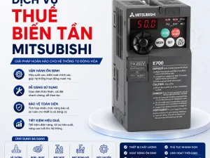 DỊCH VỤ THUÊ BIẾN TẦN MITSUBISHI PHỤC VỤ MÔ HÌNH TỰ ĐỘNG HÓA