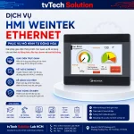 DỊCH VỤ HMI WEINTEK ETHERNET PHỤC VỤ MÔ HÌNH TỰ ĐỘNG HÓA