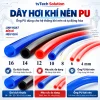 Dây hơi khí nén PU 4mm - 12mm