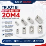 Trượt Bi Cho Nhôm Định Hình 2020, Kích Thước Lỗ M4 (20M4)